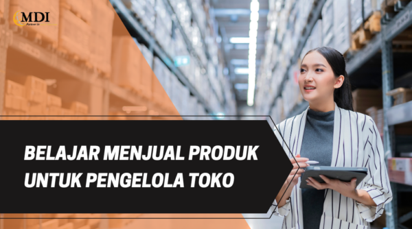 Belajar menjual produk untuk pengelola toko